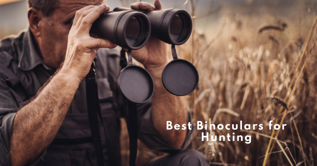 Best Binoculars for Hunting in 2024